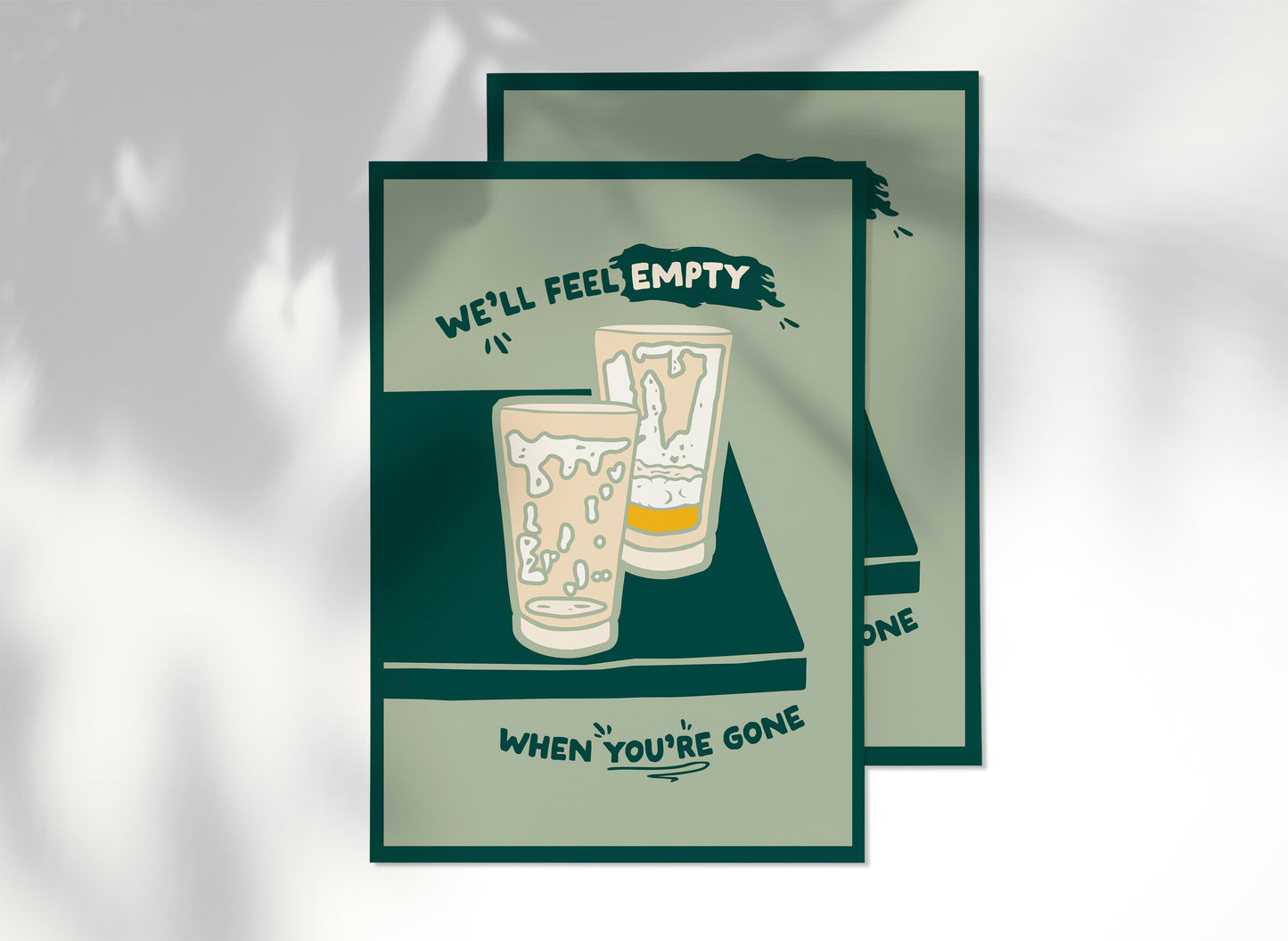 We'll Feel Empty When You're Gone Card | Greeting Card | Beer Illustration | Illustrated Greeting Card