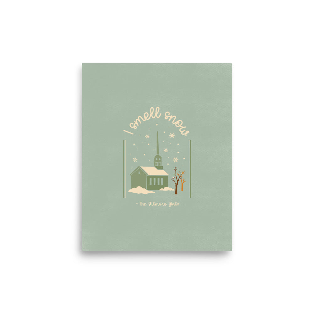 Gilmore Girls Quote Inspired Print |  I Smell Snow Poster