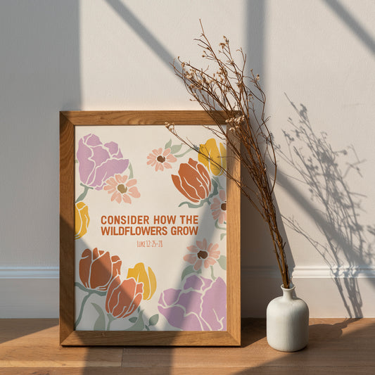 Spring Wildflower Art Print | Luke 12:25-28 Bible Verse Poster